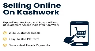Benefits of Selling Online on KashWork in India